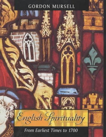 English Spirituality From Earliest Times to 1700  2001 9780281054084 Front Cover