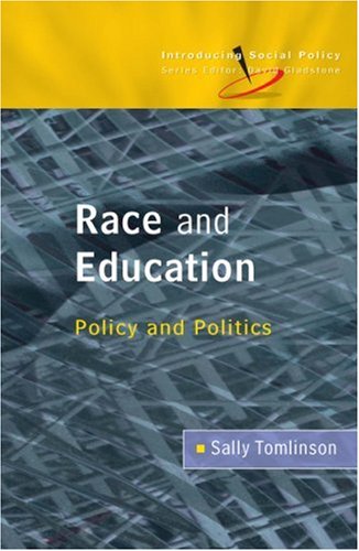 Race and Education Policy and Politics in Britain  2008 9780335223084 Front Cover