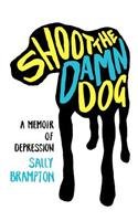Shoot the Damn Dog A Memoir of Depression  2008 9780393346084 Front Cover