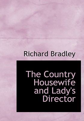 Country Housewife and Lady's Director  2008 9780554224084 Front Cover