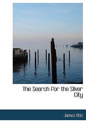Search for the Silver City   2008 9780554295084 Front Cover