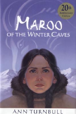 Maroo of the Winter Caves  20th 1984 (Anniversary) 9780618434084 Front Cover