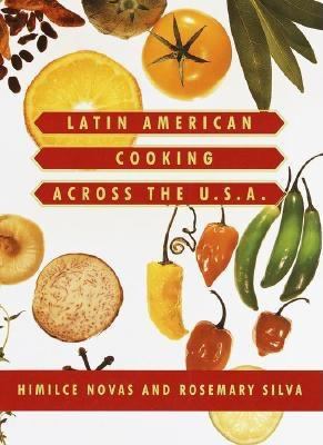 Latin American Cooking Across the U. S. A.  N/A 9780679444084 Front Cover