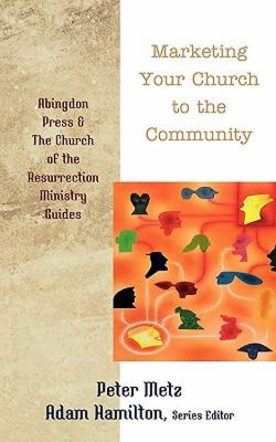 Marketing Your Church to the Community   2007 9780687335084 Front Cover