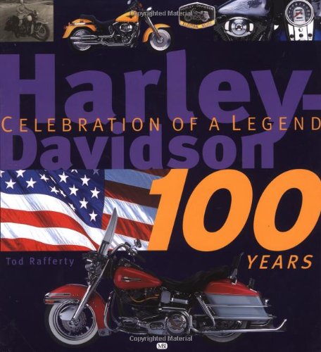 Harley-Davidson 100 Years Celebration of a Legend  2002 (Revised) 9780760313084 Front Cover