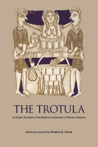 Trotula An English Translation of the Medieval Compendium of Women's Medicine  2002 9780812218084 Front Cover