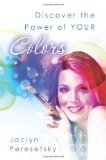 Discover the Power of YOUR Colors  N/A 9781466379084 Front Cover