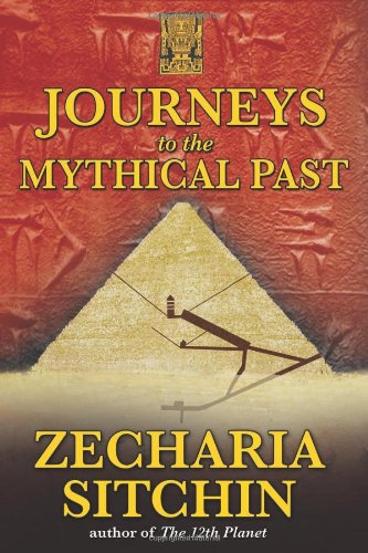 Journeys to the Mythical Past  2nd 2009 9781591431084 Front Cover