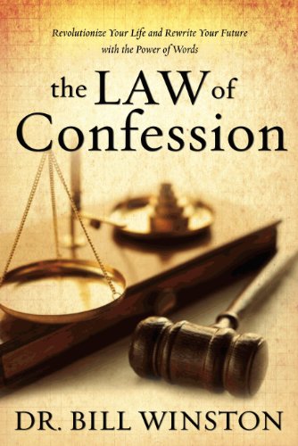 Law of Confession Revolutionize Your Life and Rewrite Your Future with the Power of Words  2012 9781606834084 Front Cover