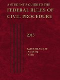 A Student's Guide to the Federal Rules of Civil Procedure:   2015 9781634596084 Front Cover