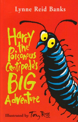 Harry the Poisonous Centipede's Big Adventure  2005 9780007213085 Front Cover