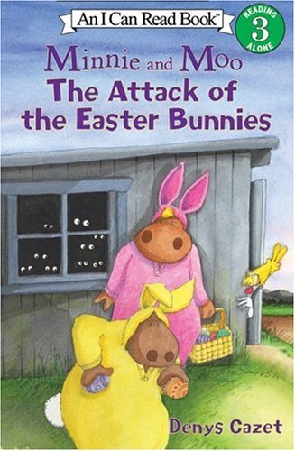 Minnie and Moo The Attack of the Easter Bunnies N/A 9780060005085 Front Cover