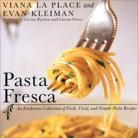 Pasta Fresca An Exuberant Collection of Fresh, Vivid, and Simple Pasta Recipes N/A 9780060935085 Front Cover