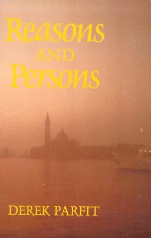 Reasons and Persons   1984 9780198249085 Front Cover