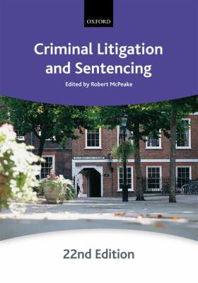 Criminal Litigation and Sentencing  22nd 2010 9780199594085 Front Cover