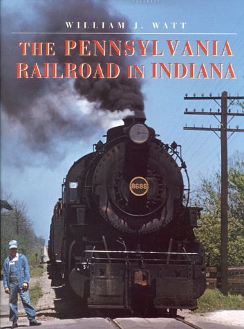 Pennsylvania Railroad in Indiana   2000 9780253337085 Front Cover