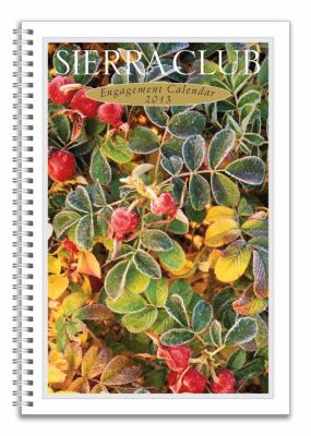 Sierra Club 2013 Engagement Calendar  N/A 9780307887085 Front Cover
