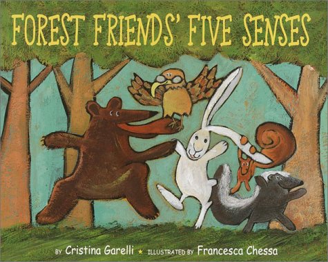 Forest Friends' Five Senses  2001 9780375813085 Front Cover