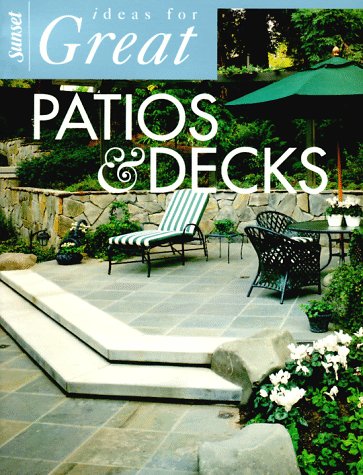 Ideas for Great Patios and Decks   1994 9780376014085 Front Cover