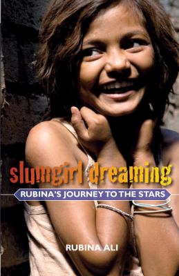Slumgirl Dreaming Rubina's Journey to the Stars  2009 9780385739085 Front Cover