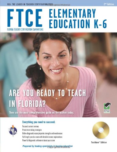 FTCE - Elementary Education K-6  2nd 2012 (Revised) 9780738610085 Front Cover