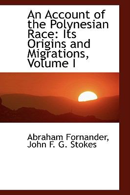 An Account of the Polynesian Race: Its Origins and Migrations  2009 9781103606085 Front Cover