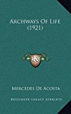 Archways of Life N/A 9781168788085 Front Cover