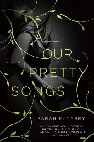 All Our Pretty Songs A Novel  2013 9781250027085 Front Cover