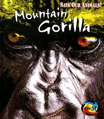 Mountain Gorilla   2006 9781403478085 Front Cover