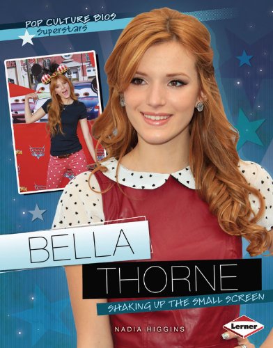 Bella Thorne: Shaking Up the Small Screen  2013 9781467713085 Front Cover