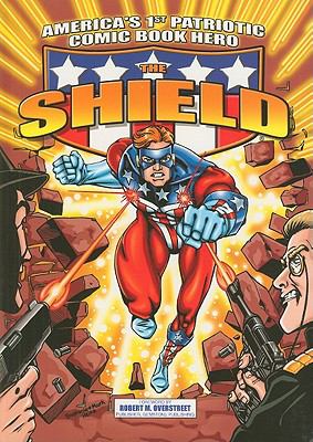 America's 1st Patriotic Comic Book Hero the Shield   2002 9781879794085 Front Cover