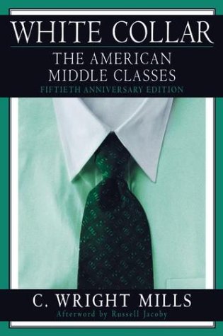 White Collar The American Middle Classes 2nd 2002 9780195157086 Front Cover