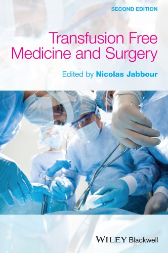 Transfusion-Free Medicine and Surgery  2nd 2014 9780470674086 Front Cover