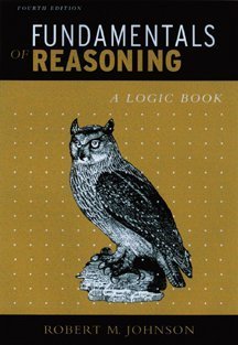 Fundamentals of Reasoning : A Logic Book 4th 2002 9780534561086 Front Cover