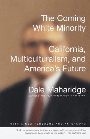 Coming White Minority California, Multiculturalism, and America's Future  1999 9780679750086 Front Cover
