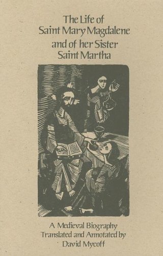 Life of Saint Mary Magdalene and of Her Sister Saint Martha   1989 9780879079086 Front Cover