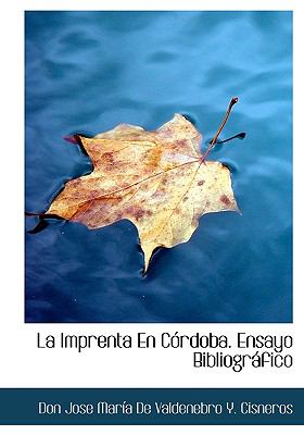 Imprenta en Córdoba Ensayo Bibliográfico N/A 9781140581086 Front Cover