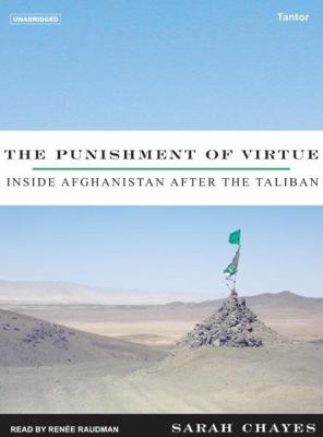 The Punishment of Virtue: Inside Afghanistan After the Taliban, Library Edition  2006 9781400133086 Front Cover