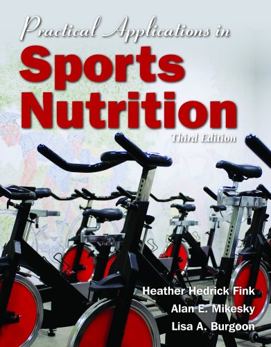 Practical Applications in Sports Nutrition  3rd 2012 9781449602086 Front Cover