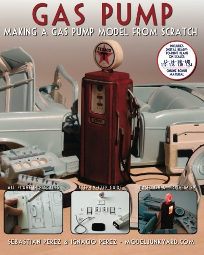 Gas Pump Making a Gas Pump Model from Scratch N/A 9781456462086 Front Cover