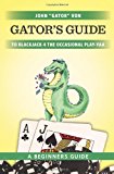 Gator's Guide to Blackjack for the Occasional Play-Yaa  N/A 9781461073086 Front Cover