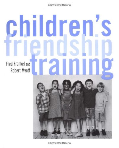 Children's Friendship Training   2003 9781583913086 Front Cover