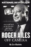 Roger Ailes Off Camera N/A 9781595231086 Front Cover