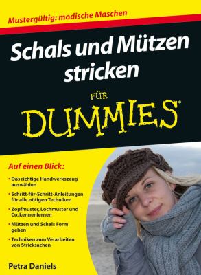 Schals und Mï¿½tzen Stricken Fï¿½r Dummies   2012 9783527708086 Front Cover