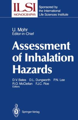 Assessment of Inhalation Hazards Integration and Extrapolation Using Diverse Data  1989 9783642746086 Front Cover