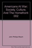 Americans at War Society, Culture, and the Homefront  2005 9780028658087 Front Cover
