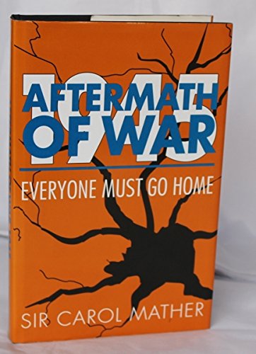 Aftermath of War Everyone Must Go Home  1992 9780080377087 Front Cover