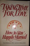 Taking Time for Love : How to Stay Happily Married N/A 9780134351087 Front Cover