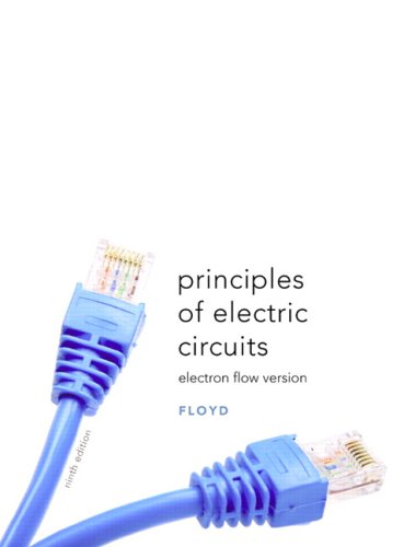 Principles of Electric Circuits Electron Flow Version 9th 2010 9780135073087 Front Cover