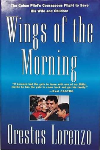 Wings of the Morning The Flights of Orestes Lorenzo N/A 9780312100087 Front Cover